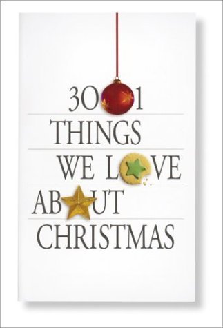 Stock image for 3001 Things We Love about Christmas for sale by Lighthouse Books and Gifts