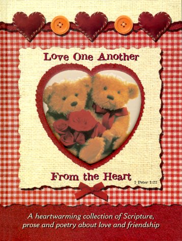 Beispielbild fr Love One Another from the Heart zum Verkauf von Wonder Book