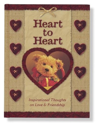 Imagen de archivo de Heart to Heart: Inspirational Thoughts on Love and Friendship (Collection) a la venta por AwesomeBooks