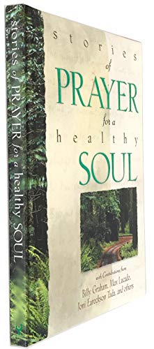 9780310982616: Stories of Prayer for a Healthy Soul