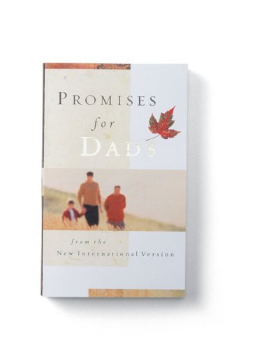 Imagen de archivo de Promises for Dads from the New International Version a la venta por Better World Books