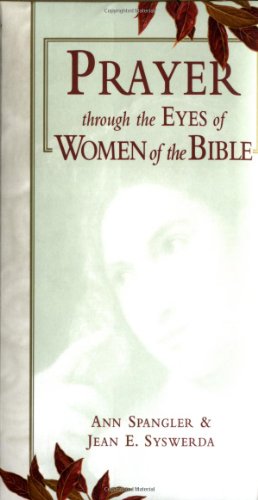 Beispielbild fr Prayer Through the Eyes of Women of the Bible zum Verkauf von WorldofBooks