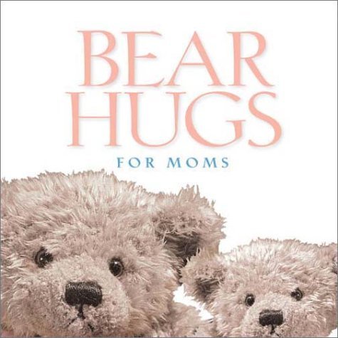 9780310988342: Bear Hugs for Moms