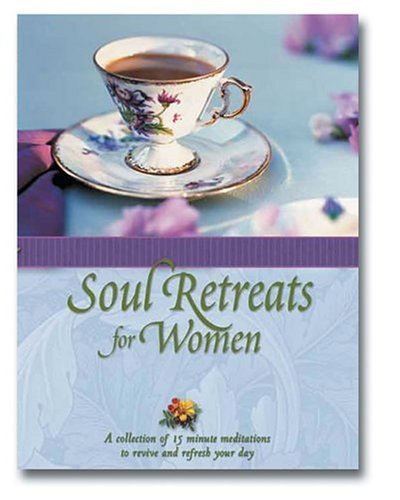 Beispielbild fr Soul Retreats for Women zum Verkauf von Better World Books