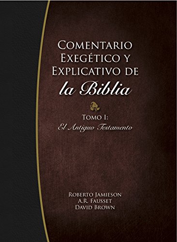 Imagen de archivo de Comentario Exegetico y Explicativo de La Biblia: Tomo I, El Antiguo Testamento (Spanish Edition) a la venta por GF Books, Inc.