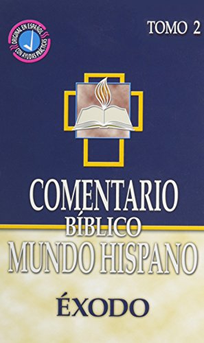 Stock image for Comentario Biblico Mundo Hispano: Tomo 2 Exodo (Spanish Edition) for sale by Red's Corner LLC