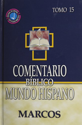 Stock image for Comentario Biblico Mundo Hispano-Tomo 15 -Marcos (Spanish Edition) for sale by GF Books, Inc.