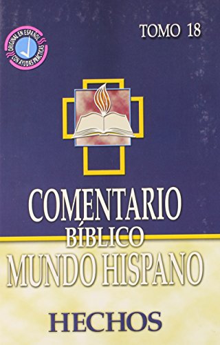 Imagen de archivo de Comentario Biblico Mundo Hispano: Tomo 18 Hechos (Spanish Edition) a la venta por GF Books, Inc.