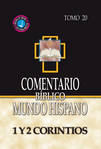 Imagen de archivo de Comentario Biblico Mundo Hispano- Tomo 20- 1 y 2 Corintios (Spanish Edition) a la venta por Books Unplugged