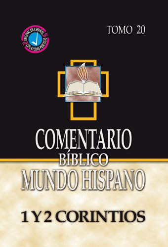 Stock image for Comentario Biblico Mundo Hispano- Tomo 20- 1 y 2 Corintios (Spanish Edition) for sale by Books Unplugged