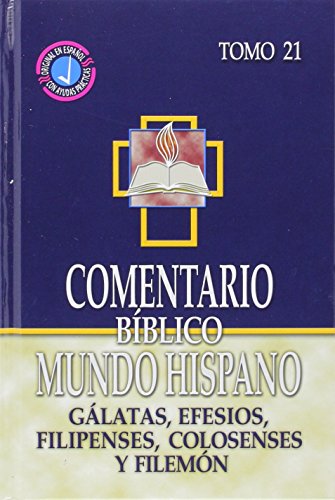Stock image for Comentario Biblico Mundo Hispano-Tomo 21- Galatas, Efesios, Filipenses, Colosenses y Filemon (Spanish Edition) for sale by KuleliBooks