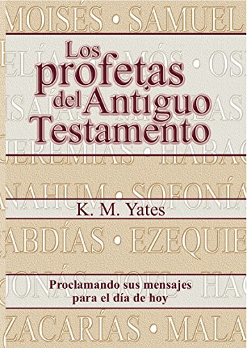 Beispielbild fr Los Profetas del Antiguo Testamento (Spanish Edition) zum Verkauf von Front Cover Books