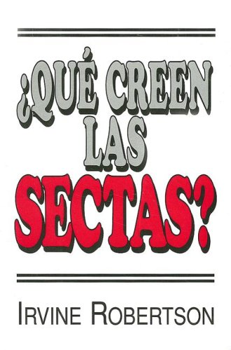 Stock image for Que Creen las Sectas? for sale by ThriftBooks-Atlanta