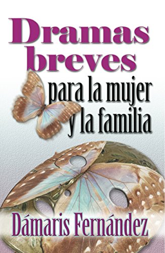 Imagen de archivo de Dramas Breves para la Mujer y la Familia (Spanish Edition) a la venta por Bookmonger.Ltd