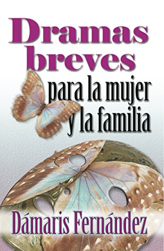 Stock image for Dramas Breves para la Mujer y la Familia (Spanish Edition) for sale by Bookmonger.Ltd