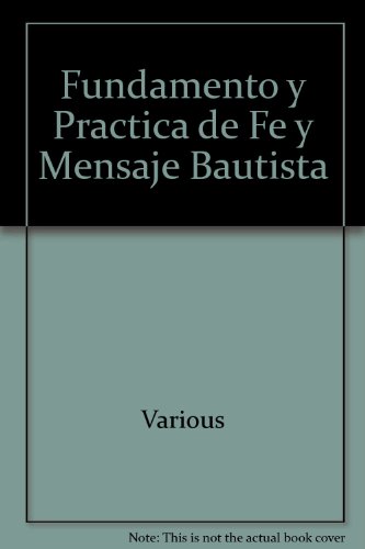 9780311090389: Fundamento y Practica de Fe y Mensaje Bautista