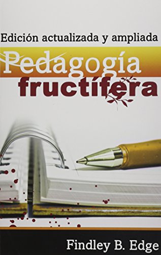 Imagen de archivo de Pedogogia Fructifera: Edicion Actualizada y Ampliada a la venta por Revaluation Books