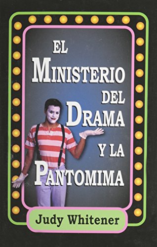 Beispielbild fr El Ministerio del Drama y la Pantomima zum Verkauf von ThriftBooks-Atlanta