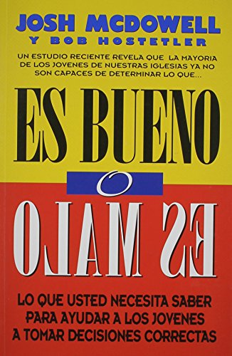 Beispielbild fr Es Bueno O Es Malo (Spanish Edition) zum Verkauf von Front Cover Books