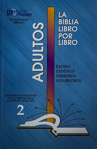 Imagen de archivo de La Biblia Libro Por Libro: Alumnos-Adultos Libro 2= Exodo, Levitico, Numeros, Hechos (Spanish Edition) a la venta por SecondSale