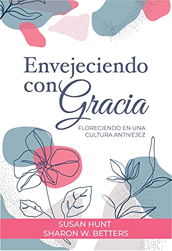Stock image for ENVEJECIENDO CON GRACIA (Spanish Edition) for sale by Zoom Books Company