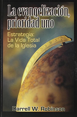 Beispielbild fr La Evangelizacion, Prioridad Uno (Spanish Edition) zum Verkauf von Books Unplugged