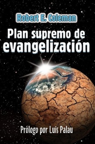 Stock image for Plan Supremo de Evangelizacion (Spanish Edition) (Discipulado Cristiano) for sale by Idaho Youth Ranch Books