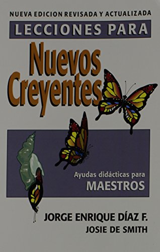 Beispielbild fr Lecciones Para Nuevos Creyentes: Maestro (Spanish Edition) zum Verkauf von GF Books, Inc.