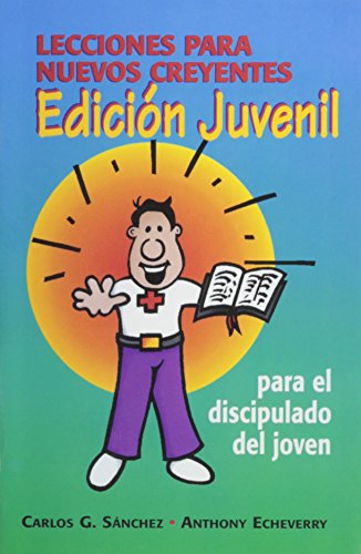 Beispielbild fr Lecciones Para Nuevo Creyentes-Edicion Juvenil (Spanish Edition) zum Verkauf von Gulf Coast Books