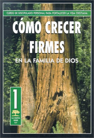 Beispielbild fr Como Crecer Firmes en la Familia de Dios (Serie 2:7) (Spanish Edition) zum Verkauf von SecondSale