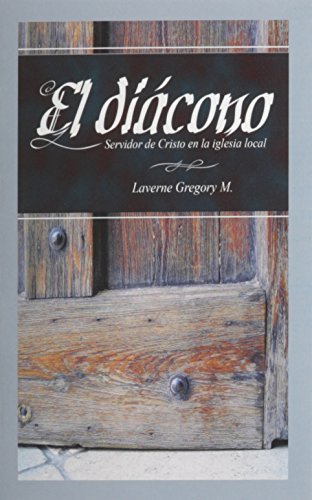 Imagen de archivo de El Diacono Servidor de Cristo (Spanish Edition) a la venta por ThriftBooks-Dallas