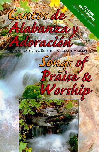 Imagen de archivo de Cantos de Alabanza y Adoracion/Songs of Praise & Worship a la venta por ThriftBooks-Reno