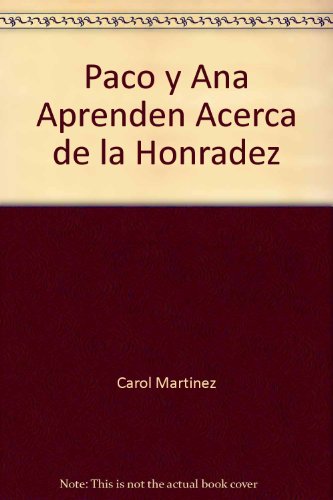 9780311385874: Paco y Ana Aprenden Acerca de la Honradez (Spanish Edition)