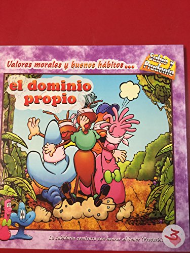 9780311385980: El Dominio Propio: Valores Morales y Buenos Habitos... / Self Control (Sabio and Prudente)