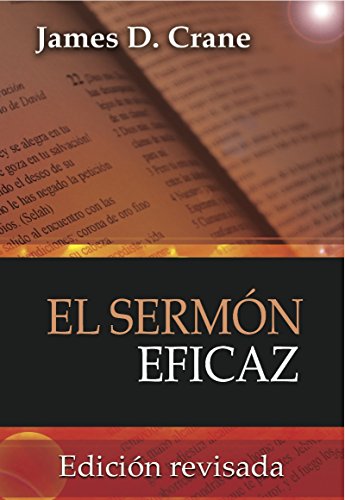 Beispielbild fr El Sermon Eficaz (Spanish Edition) zum Verkauf von KuleliBooks