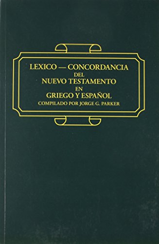 Stock image for Lexico - Concordancia del Nuevo Testamento en Griego y Espanol for sale by GF Books, Inc.