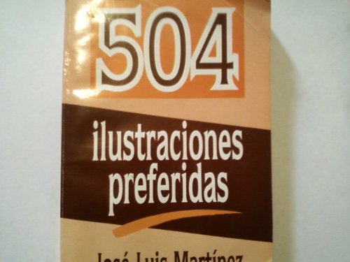 504 Ilustraciones: Ilustraciones Preferidas (Spanish Edition) (9780311421077) by Jose Luis Martinez