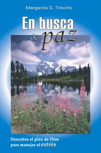 9780311421138: En Busca de Paz: Descubra el Plan de Dios Para Manejar el Estres (Spanish Edition)