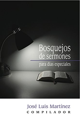 Imagen de archivo de Bosquejos de Sermones Para Dias Especiales = Sermon Outlines for Special Occasions a la venta por Better World Books