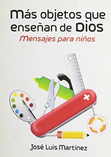 Beispielbild fr Mas Objetos Que Ensenan de Dios (Spanish Edition) zum Verkauf von SecondSale