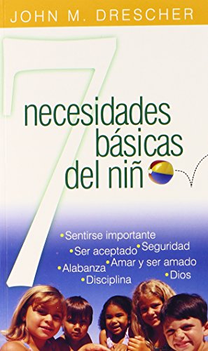 Stock image for Siete Necesidades Basicas del Nino (Spanish Edition) for sale by Front Cover Books