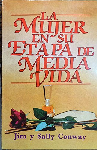 Stock image for La Mujer En Su Etapa De Media Vida for sale by 4 THE WORLD RESOURCE DISTRIBUTORS