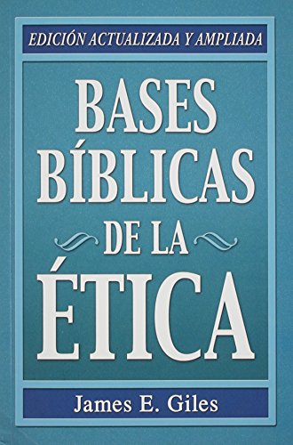 Beispielbild fr Bases Biblicas de la Etica = Biblical Ethics zum Verkauf von ThriftBooks-Atlanta