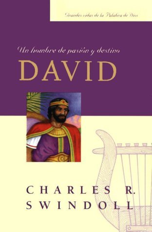 Imagen de archivo de David, Un Hombre de Pasion y Destino (Great Lives from the Bible) (Spanish Edition) a la venta por SecondSale