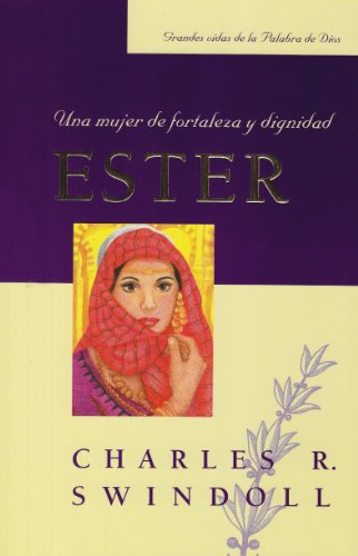 Esther (Spanish language edition) (9780311461820) by Charles R. Swindoll