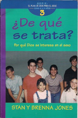 9780311462421: De Que Se Trata? Por Que Dios Se Interesa En El Sexo