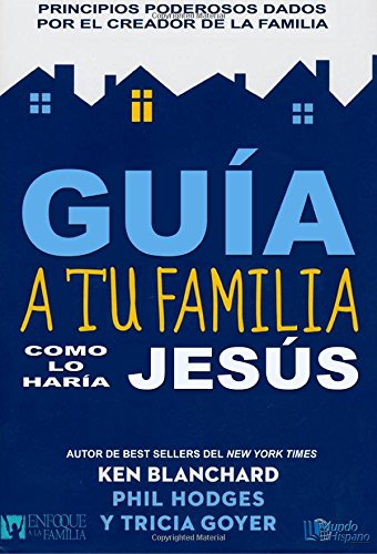 Stock image for Guia a tu Familia como lo haria Jesus (Spanish Edition) for sale by Irish Booksellers