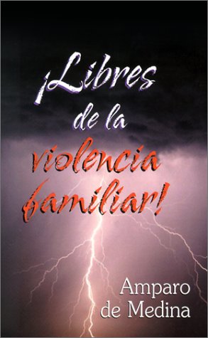 Imagen de archivo de Libres de la Violencia Familiar! a la venta por Better World Books