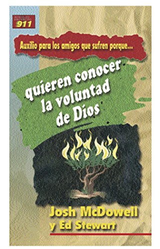 Auxilio Para Los Amigos Que Sufren Porque Quieren Conocer La Voluntad de Dios (Auxilio Para los Amigos Que Sufren Porque...) (Spanish Edition) (9780311463046) by Josh McDowell; Ed Stewart