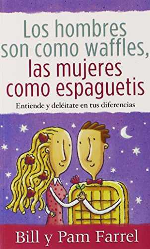 Stock image for Los Hombres son como Waffles, las Mujeres como Espaguetis (Bolsillo) (Spanish Edition) for sale by Goodwill of Colorado